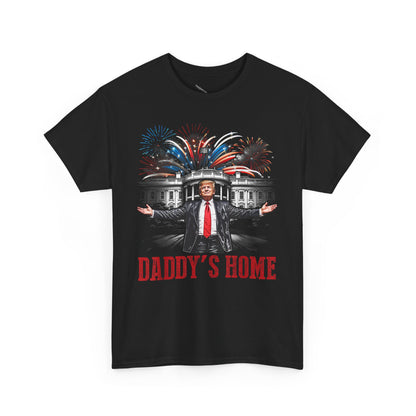 Political Graphic Tee, Daddy's Home Trump 45th 47th President, Unisex Shirt, Pro