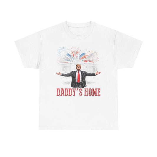 Political Graphic Tee, Daddy's Home Trump 45th 47th President, Unisex Shirt, Pro