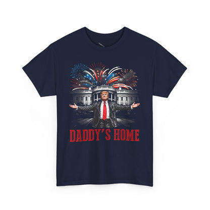Political Graphic Tee, Daddy's Home Trump 45th 47th President, Unisex Shirt, Pro
