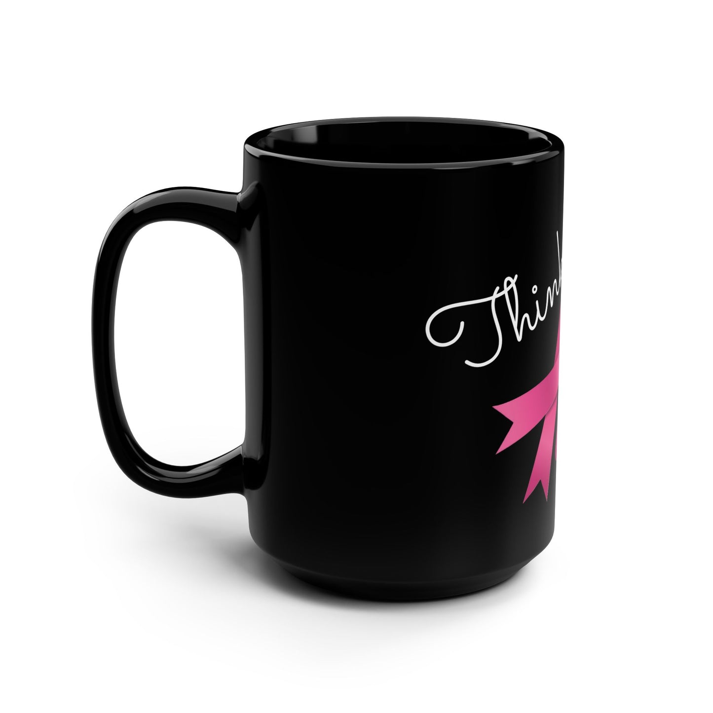 Think Pink Ribbon Breast Cancer Awareness Black Mug, 15oz