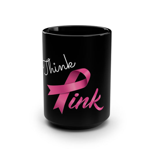 Think Pink Ribbon Breast Cancer Awareness Black Mug, 15oz