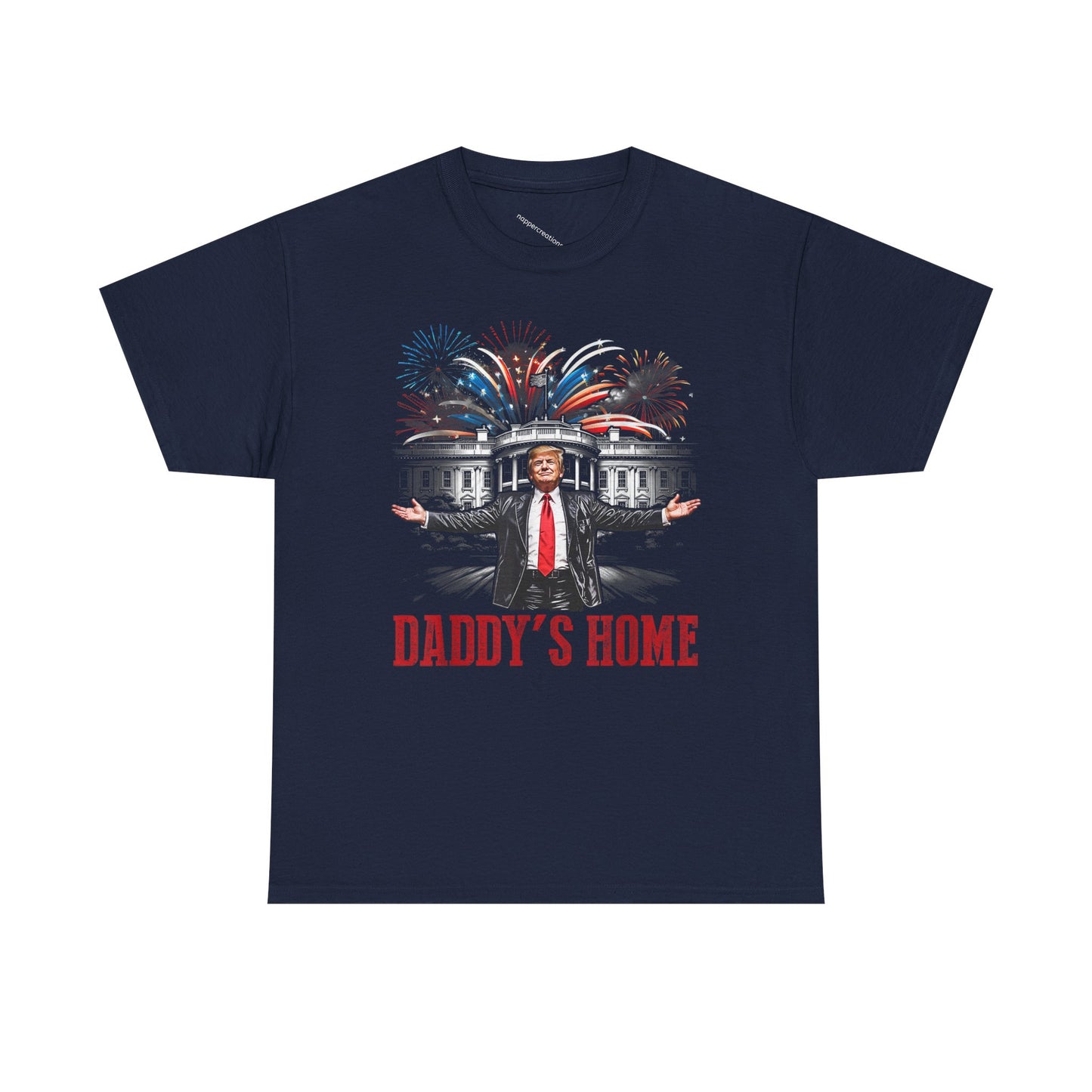 Political Graphic Tee, Daddy's Home Trump 45th 47th President, Unisex Shirt, Pro